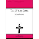 take Up Your Cross  (SATB)