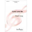 Come Unto Me  (SATB)