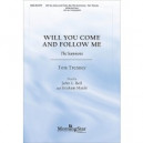 Will You Come and Follow Me  (SATB)