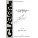 What Wondrous Love is This  (SAB)