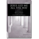 Jesus Led Me All the Way (Orchestration - emailed)