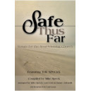 Safe Thus Far (SATB) Choral Book) *POD*