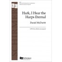 Hark I Hear the Harps Eternal  (SATB divisi)