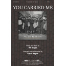 You Carried Me (SATB)