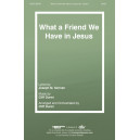 What a Friend We Have in Jesus (SATB)