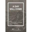 A Day Will Come (SATB)