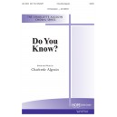 Do You Know  (SATB)