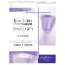 How Firm a Foundation/Simple Gifts Medley (3-7 Octaves)