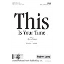 This is Your Time  (SSA)