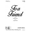 To a Friend  (SATB)