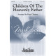 Children Of the Heavenly Father (SATB DV)