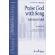 Praise God with Song  (SATB divisi)