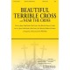 Beautiful Terrible Cross (SATB)