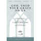 God Shed Your Grace on Us (Acc. CD)