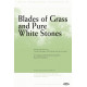 Blades of Grass and Pure White Stones (DVD Track) *POD*