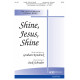 Shine Jesus Shine (SATB)