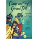 Come and See Go and Tell  (Listening CD)