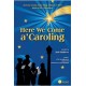 Here We Come a Caroling  (Acc. CD - Split)