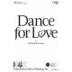 Dance For Love  (TTBB)