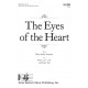 The Eyes of the Heart  (SATB)