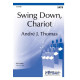 Swing Down Chariot  (SATB)