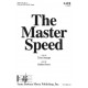 The Master Speed  (SATB)