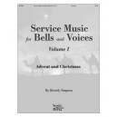 Service Music for Bells and Voices Volume 1