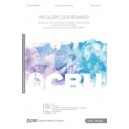 His Glory Our Reward (Orchestration) *POD*