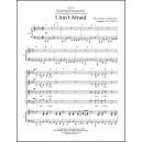 I Ain't Afraid  (SATB)