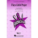 I Say a Little Prayer (SSA)
