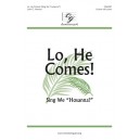 Lo He Comes  (Unison)