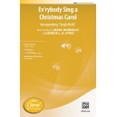 Ev'rybody Sing a Christmas Carol  (2-Pt)