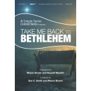 Take Me Back to Bethlehem (Choral Book) Unison/ 2 Part