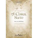 A Carol Suite  (Choral Book)