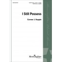 I Still Possess  (SATB div