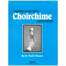 Making Music With Choirchime Instruments (3 Octaves)