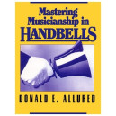 Mastering Musicianship in Handbells