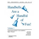 Handbells Are a Handful of Fun Volime 1(2-3 Octaves)