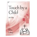 Touched By A Child (SATB)