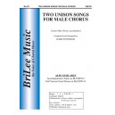 2 Unison Songs For Male Chorus  (TB)