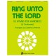 Ring Unto the Lord