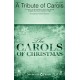 A Tribute of Carols (SATB)