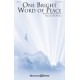 One Bright Word of Peace (SATB)