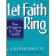 Let Faith Ring (2 Octaves)