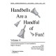 Handbells Are a Handful of Fun Volume 4 (2-3 Octaves)
