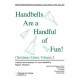 Handbells Are a Handful of Fun - Christmas Volume 2 (2-3 Octaves)