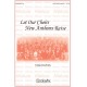 Let Our Choirs New Anthems Raise (SATB)