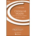 Criome Mi Madre (from Four Spanish Lullabies)  (2-Pt)