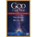 God Came Near (SATB)