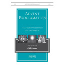 Advent Proclamation (SATB)